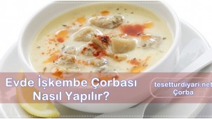 Evde İşkembe Çorbası Nasıl Yapılır?