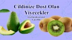 Cildinize Dost Olan Yiyecekler