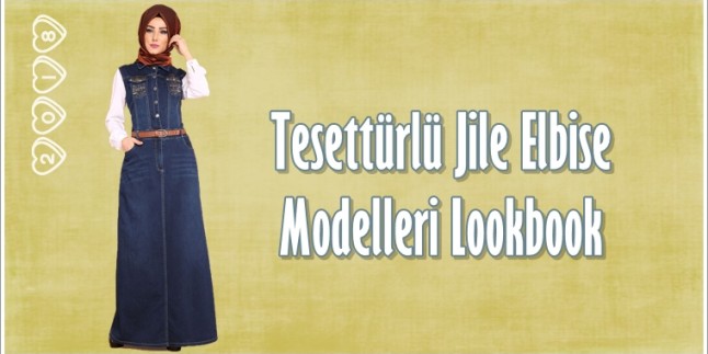 Tesettürlü Jile Elbise Modelleri 2018 Lookbook